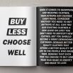 BUY LESS, CHOOSE WELL